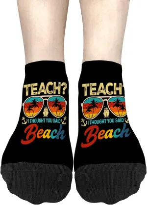 Crazy Sock For Men No Show Socks Womens, Teach I Thought You Said Beach Sock, Funny Gifts For Coworkers