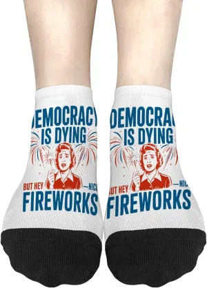 Funny Sock No Show Socks Men, Democracy Is Dying But Hey Nice Fireworks 4th Of July Sock, Funny Gifts For Dad